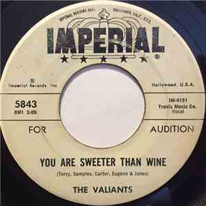 The Valiants - You Are Sweeter Than Wine / Love Comes In Many Ways download flac