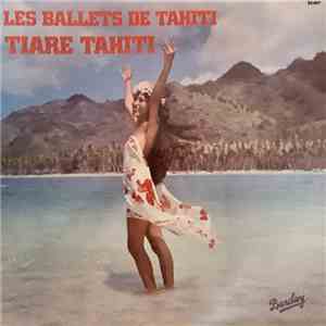 Tiare Tahiti - Les Ballets De Tahiti download flac