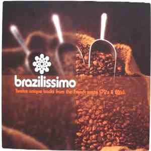 Various - Brazilissimo - Twelve Unique Tracks From The French Scene (70's & 80's) download flac