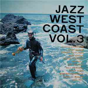 Various - Jazz West Coast Vol. 3 download flac