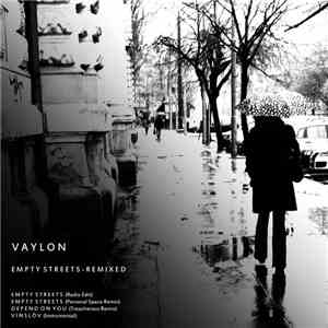 Vaylon - Empty Streets - Remixed download flac