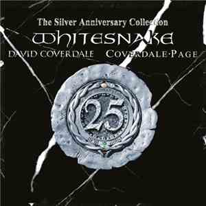 Whitesnake & David Coverdale & Coverdale • Page - The Silver Anniversary Collection download flac
