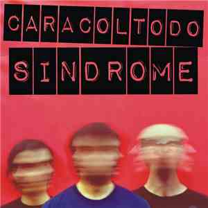 Caracoltodo - Sindrome download flac