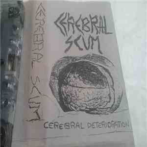 Cerebral Scum - Cerebral deterioration download flac