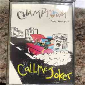 Champtown - Call Me Joker download flac