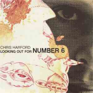 Chris Harford - Looking Out For Number 6 download flac