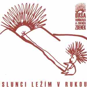 Dáša Voňková A Zdeněk Zdeněk - Slunci Ležím V Rukou download flac