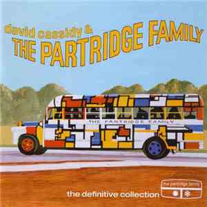 David Cassidy & The Partridge Family - The Definitive Collection download flac