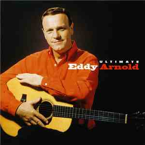 Eddy Arnold - Ultimate Eddy Arnold FLAC album