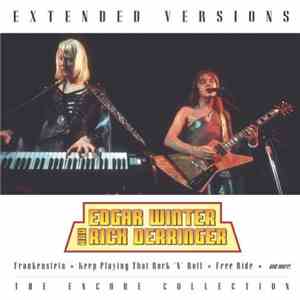 Edgar Winter & Rick Derringer - Extended Versions: The Encore Collection download flac