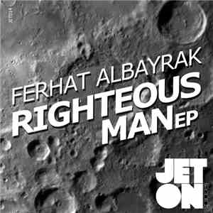 Ferhat Albayrak - The Righteous Man EP download flac