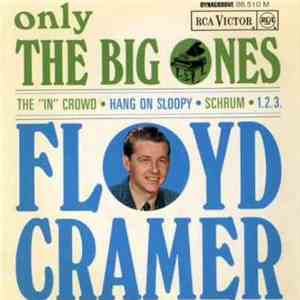 Floyd Cramer - Only The Big Ones download flac