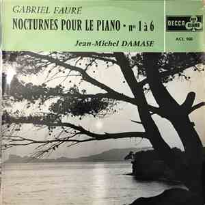 Gabriel Fauré, Jean-Michel Damase - Nocturnes Pour Le Piano n° 1 à 6 download flac