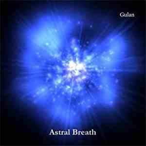 Gulan - Astral Breath download flac
