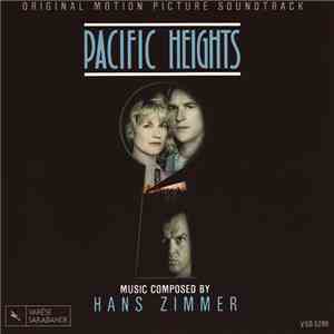 Hans Zimmer - Pacific Heights (Original Motion Picture Soundtrack) download flac