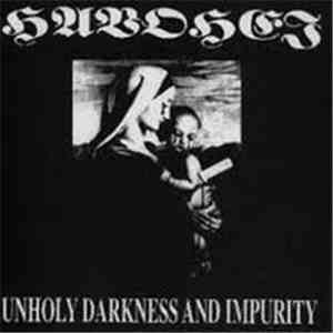 Havohej - Unholy Darkness And Impurity download flac