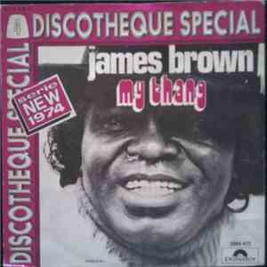 James Brown - My Thang / Public Enemy Nr 1 - Part 1 download flac