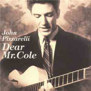 John Pizzarelli - Dear Mr. Cole download flac