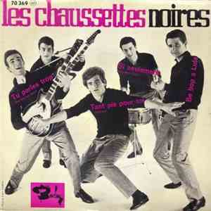 Les Chaussettes Noires - Tu Parles Trop download flac