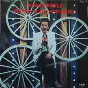 Marcel Martel - Mes Plus Belles Chansons, Vol.1 download flac