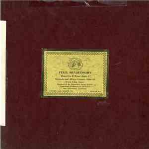 Mendelssohn - Frank Pelleg , Members of the Winterthur String Quartet, Netherlands Philharmonic Orchestra, Otto Ackermann - Quartet In B Minor, Opus 3 / Serenade And Allegro Giojoso, Opus 43 download flac