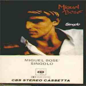 Miguel Bosé - Singolo download flac