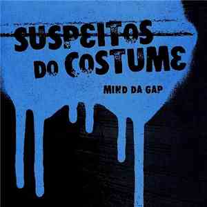 Mind Da Gap - Suspeitos Do Costume download flac