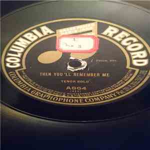 Mrs. A. Stewart Holt - Then You'll Remember Me / 'Tis But A Little Faded Flowe download flac