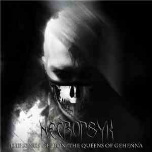 Necropsyk - The Kings Of Zion/The Queens Of Gehenna download flac
