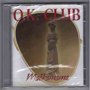 O.K. Club - Mačkamama download flac