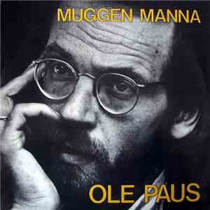 Ole Paus - Muggen Manna download flac