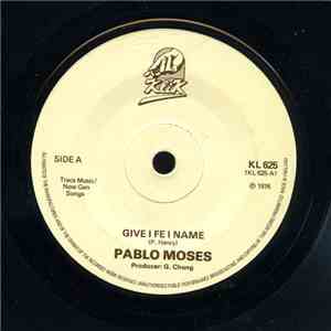 Pablo Moses - Give I Fe I Name download flac