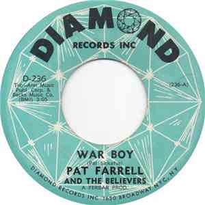 Pat Farrell And The Believers - War Boy / Gotta Find Her download flac