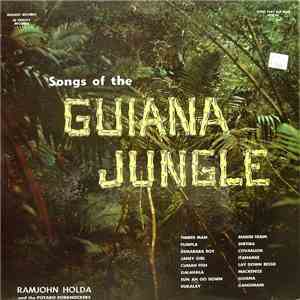 Ramjohn Holda And The Potaro Porknockers - Songs Of The Guiana Jungle download flac