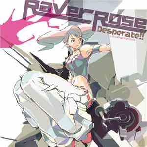 RaverRose - Desperate!! download flac