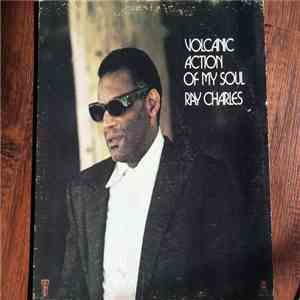 Ray Charles - Volcanic Action Of My Soul download flac