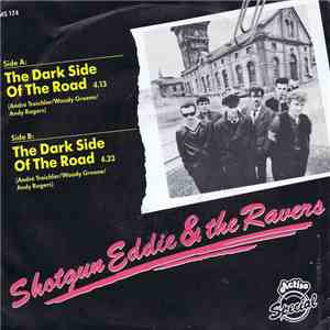 Shotgun Eddie & The Ravers - The Dark Side Of The Road download flac