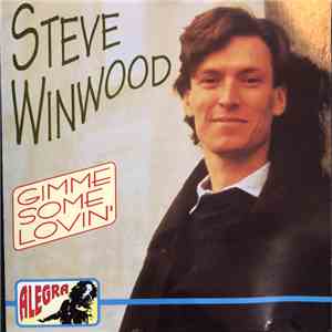 Steve Winwood - "Gimme Some Lovin' " download flac