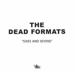The Dead Formats - Sixes And Sevens download flac