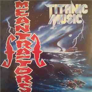 The Meantraitors - Titanic Music download flac