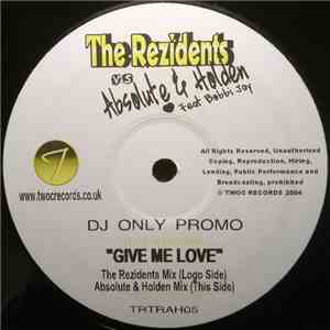 The Rezidents Vs Absolute & Holden - Give Me Love FLAC album