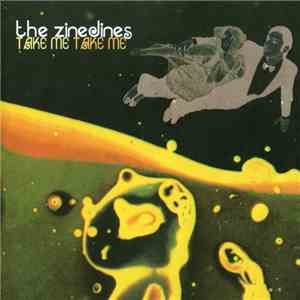 The Zinedines - Take Me Take Me download flac