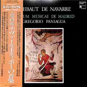 Thibaut De Navarre - Atrium Musicae De Madrid / Gregorio Paniagua - Thibaut De Navarre download flac