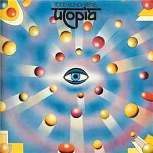 Todd Rundgren's Utopia - Todd Rundgren's Utopia download flac