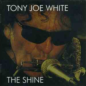 Tony Joe White - The Shine download flac