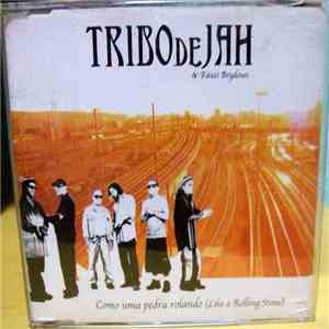 Tribo De Jah & Fauzi Beydoum - Como Uma Pedra Rolando (Like A Rolling Stone) download flac