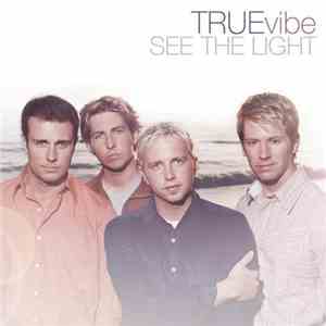 True Vibe - See The Light download flac