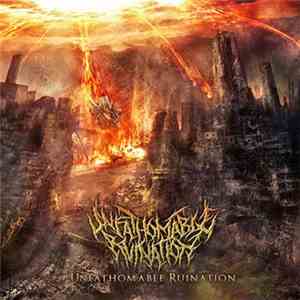 Unfathomable Ruination - Unfathomable Ruination download flac
