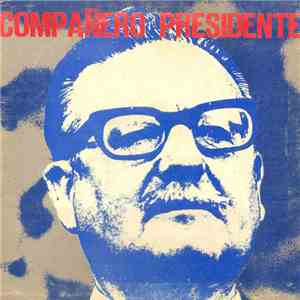Various - Compañero Presidente download flac
