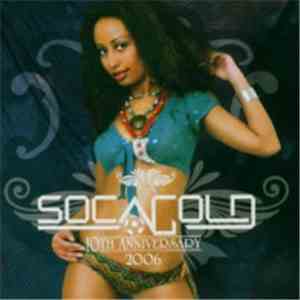 Various - Soca Gold 2006 download flac